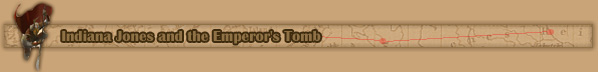 Indiana Jones and the Emperor's Tomb